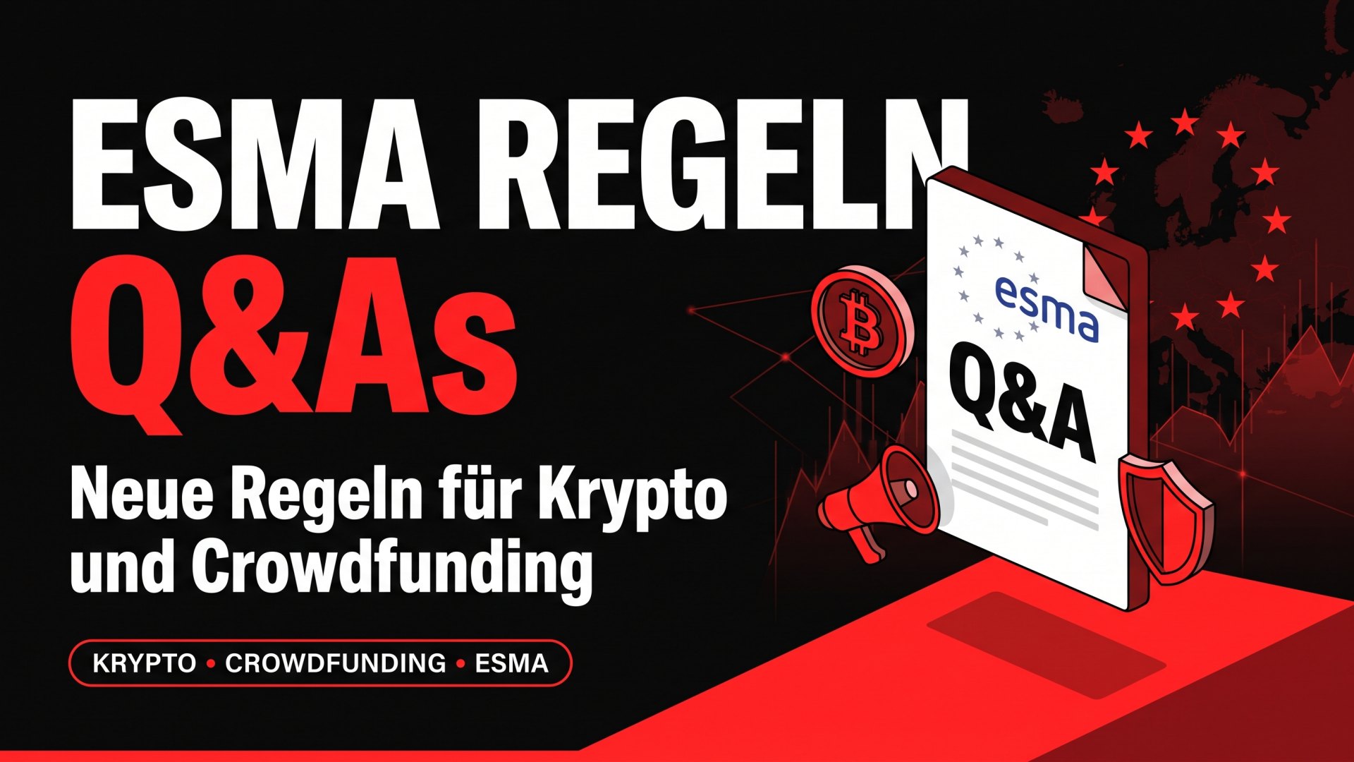 ESMA REGELN Q&As: Neue Regeln für Krypto und Crowdfunding